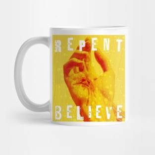 Repent & Believe - Yellow with white text Mug